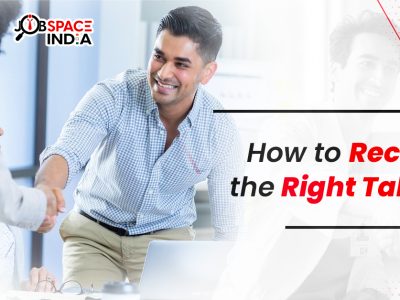 How to Recruit the Right Talent? Complete Guide